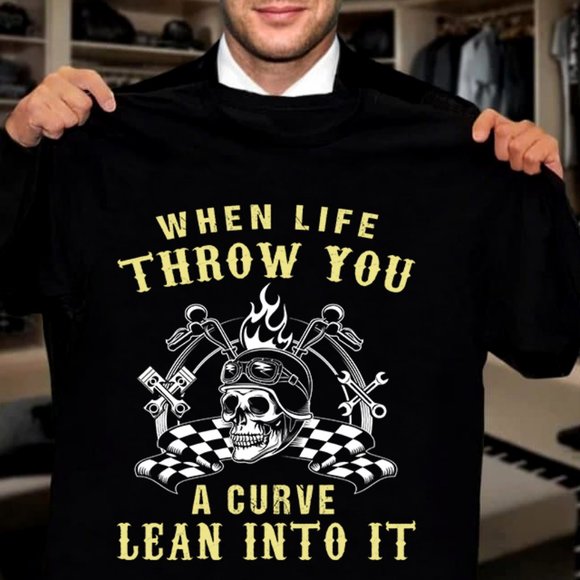 Tops - When Life Throw You A Curve Shirt